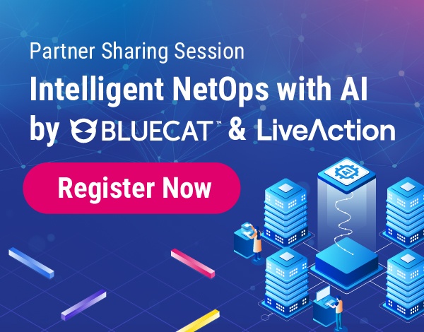 Partner Invitation: Intelligent NetOps with AI by BlueCat & LiveAction